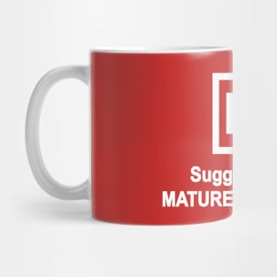 For Mature Audiences Only Mug